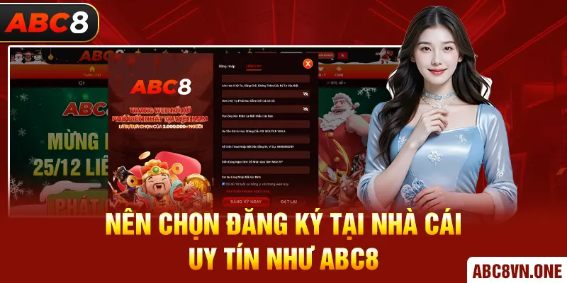 Nên chọn đăng ký tại nhà cái uy tín như ABC8