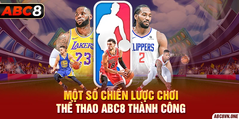 Một số chiến lược chơi thể thao ABC8 thành công